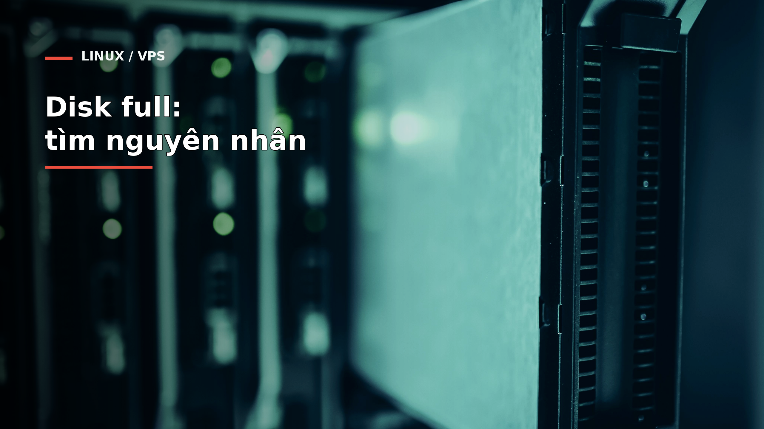 Ảnh cinematic server rack minh họa chẩn đoán Linux disk full trên VPS